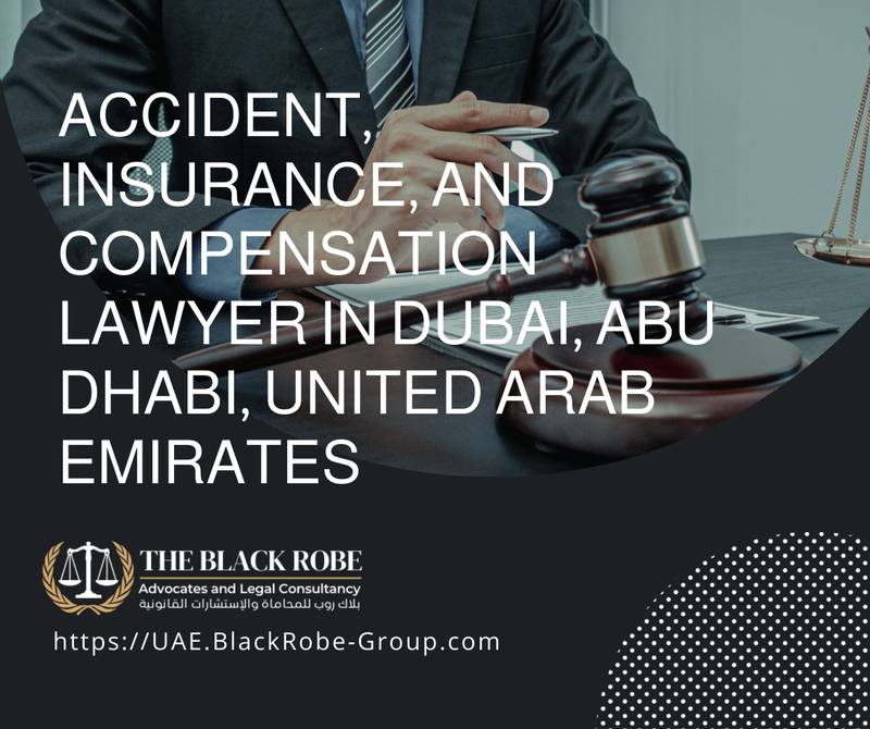 Accident insurance and compensation lawyer in Dubai Abu Dhabi United Arab Emirates