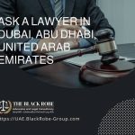 Ask a lawyer in Dubai Abu Dhabi United Arab Emirates