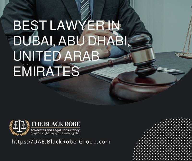 Best lawyer in Dubai Abu Dhabi United Arab Emirates