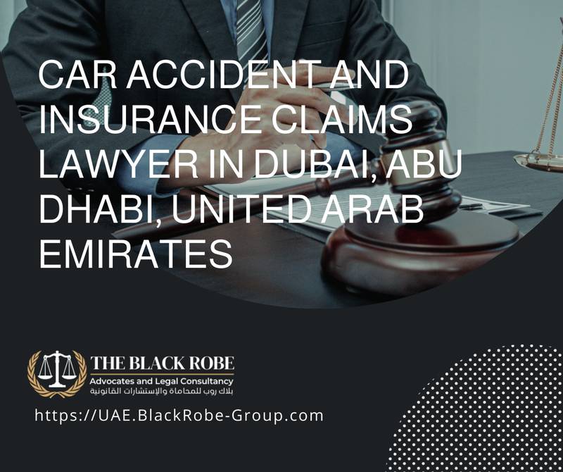 Car accident and insurance claims lawyer in Dubai Abu Dhabi United Arab Emirates