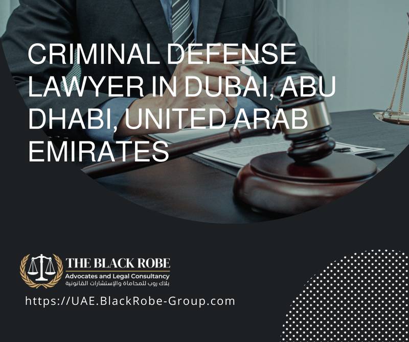 Criminal defense lawyer in Dubai Abu Dhabi United Arab Emirates