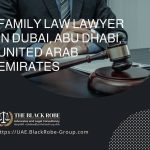 Family law lawyer in Dubai Abu Dhabi United Arab Emirates