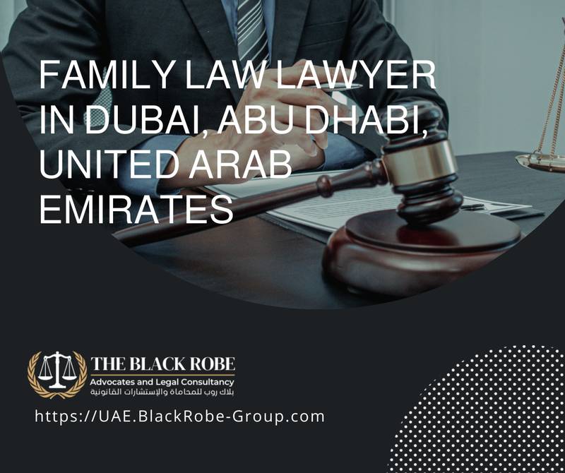 Family law lawyer in Dubai Abu Dhabi United Arab Emirates