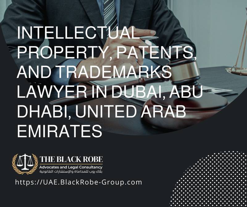 Intellectual property patents and trademarks lawyer in Dubai Abu Dhabi United Arab Emirates