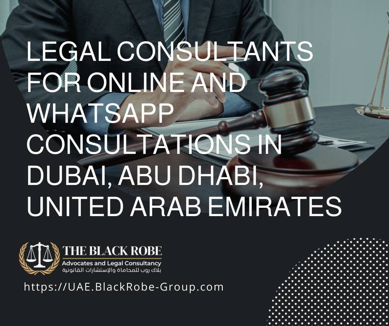 Legal consultants for online and WhatsApp consultations in Dubai Abu Dhabi United Arab Emirates