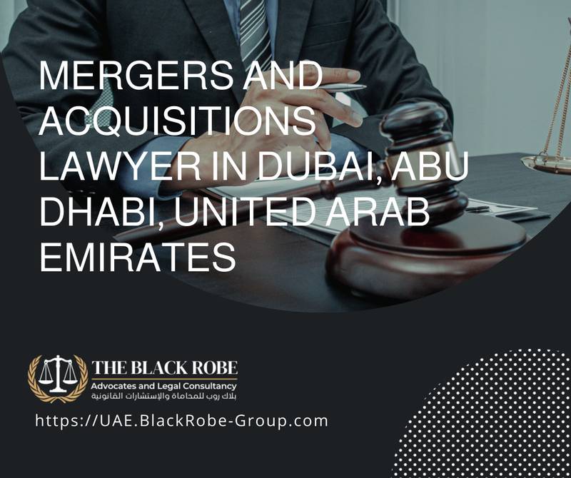 Mergers and acquisitions lawyer in Dubai Abu Dhabi United Arab Emirates