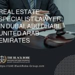 Real estate specialist lawyer in Dubai Abu Dhabi United Arab Emirates